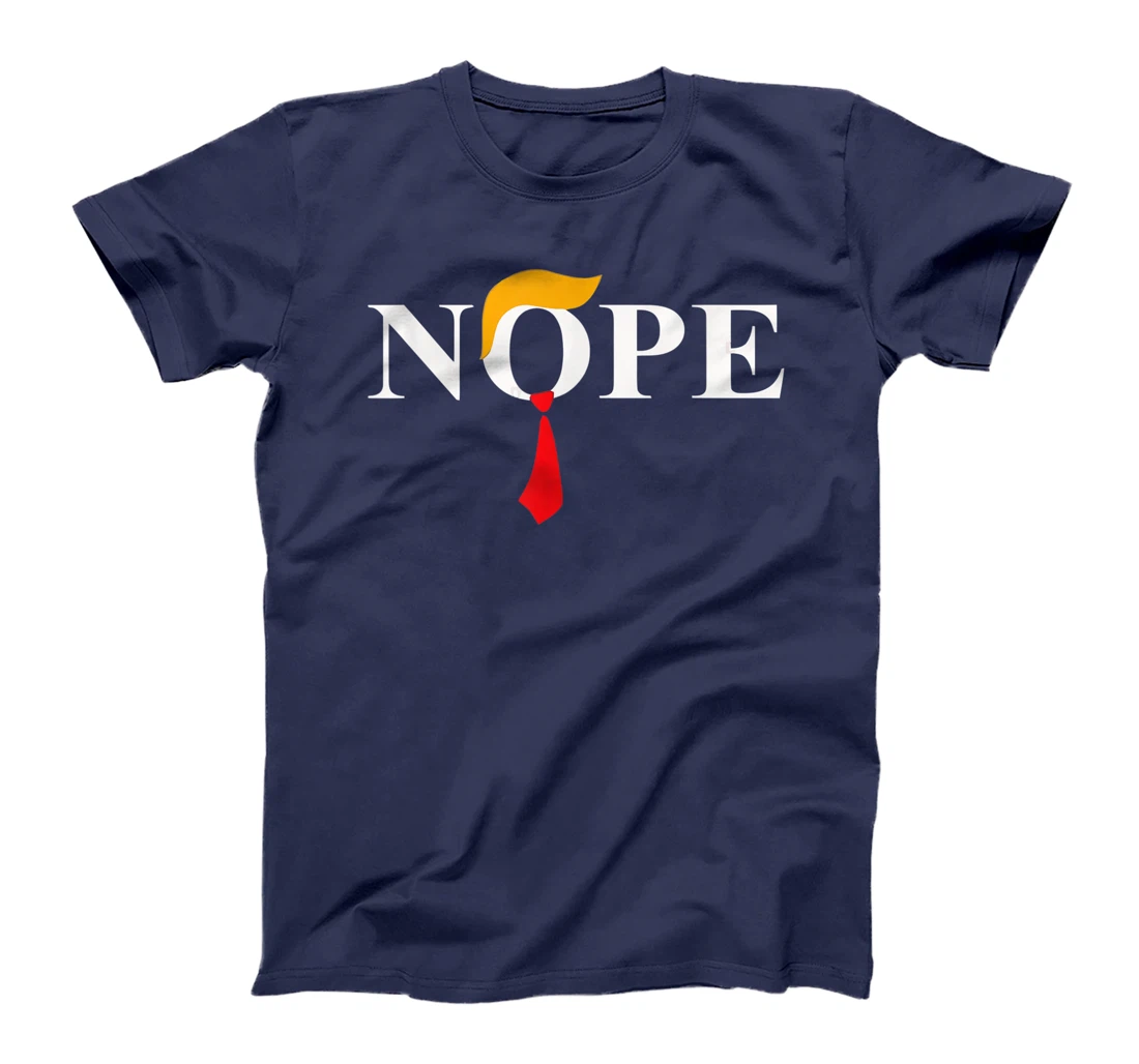 "Nope" Red Tie Trump Wig Funny Anti-Trump Gift T-Shirt