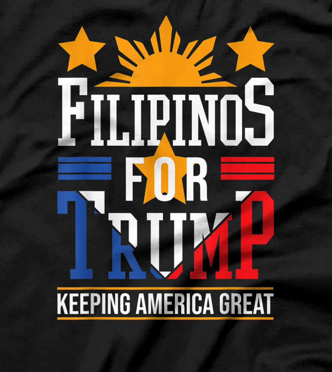 Filipinos For Trump Philippines Keeping America Great T-Shirt