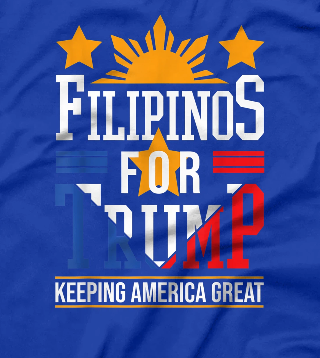 Filipinos For Trump Philippines Keeping America Great T-Shirt