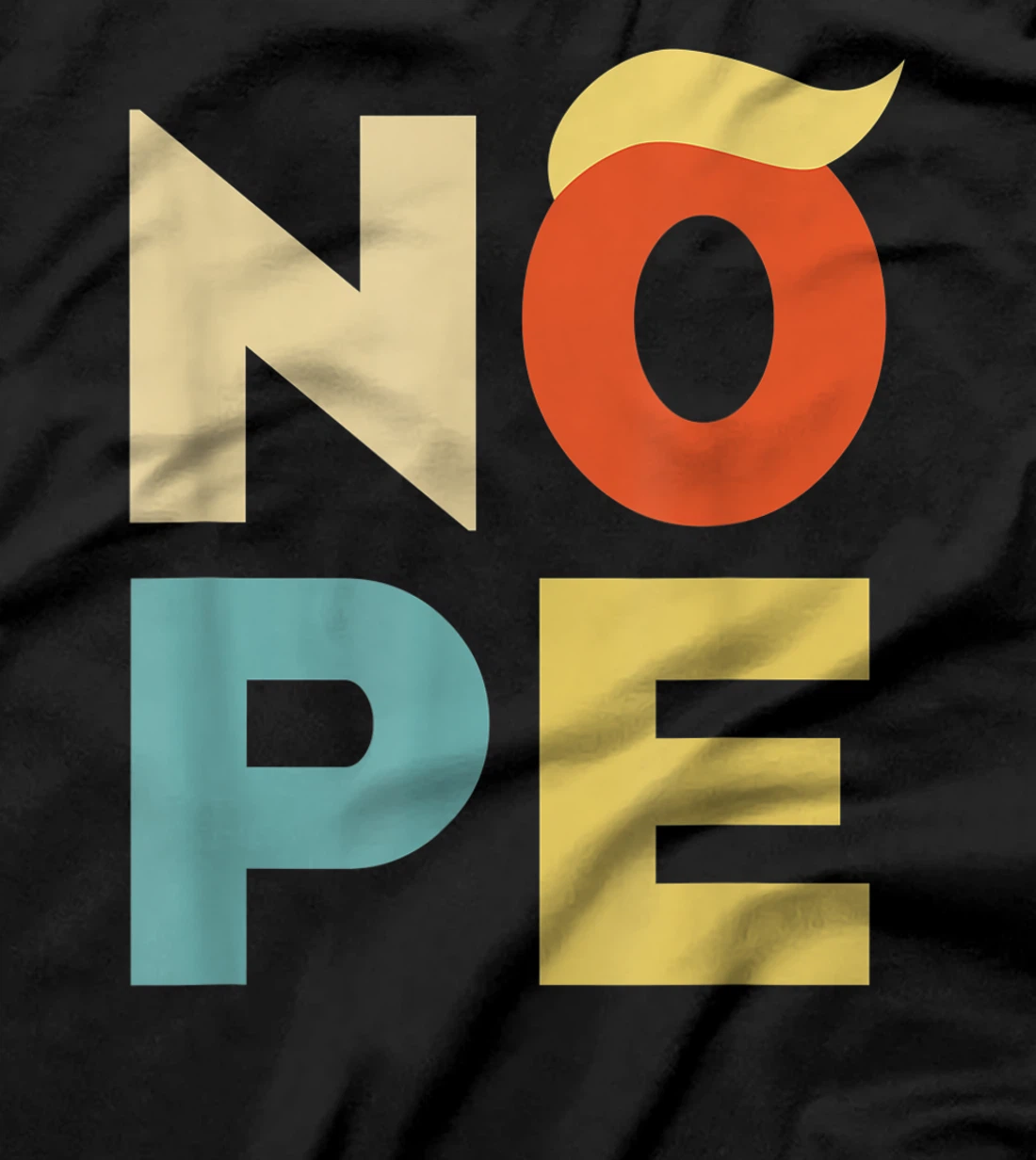 Nope Bold Vintage Style Funny Anti-Trump T-Shirt