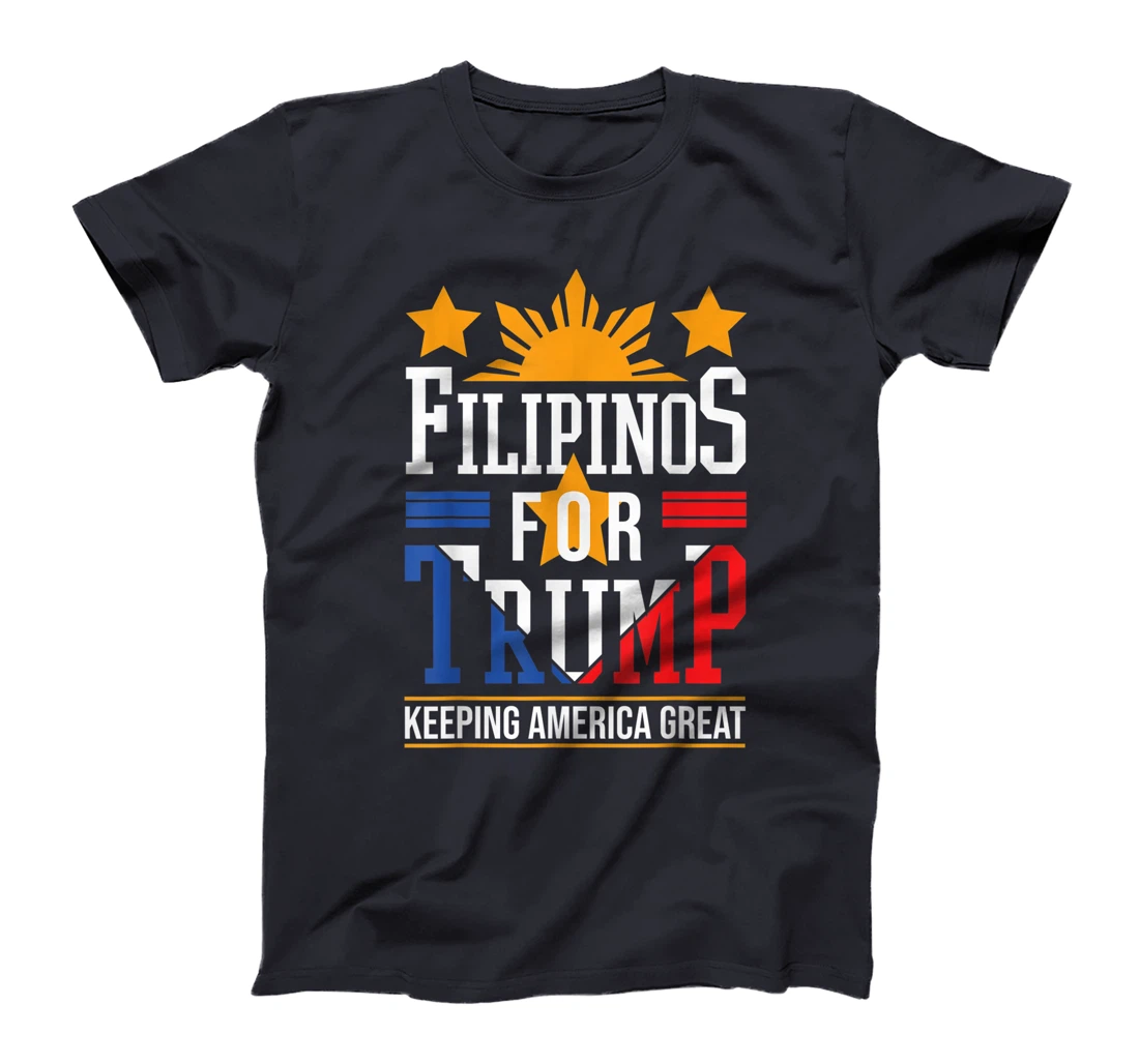 Filipinos For Trump Philippines Keeping America Great T-Shirt