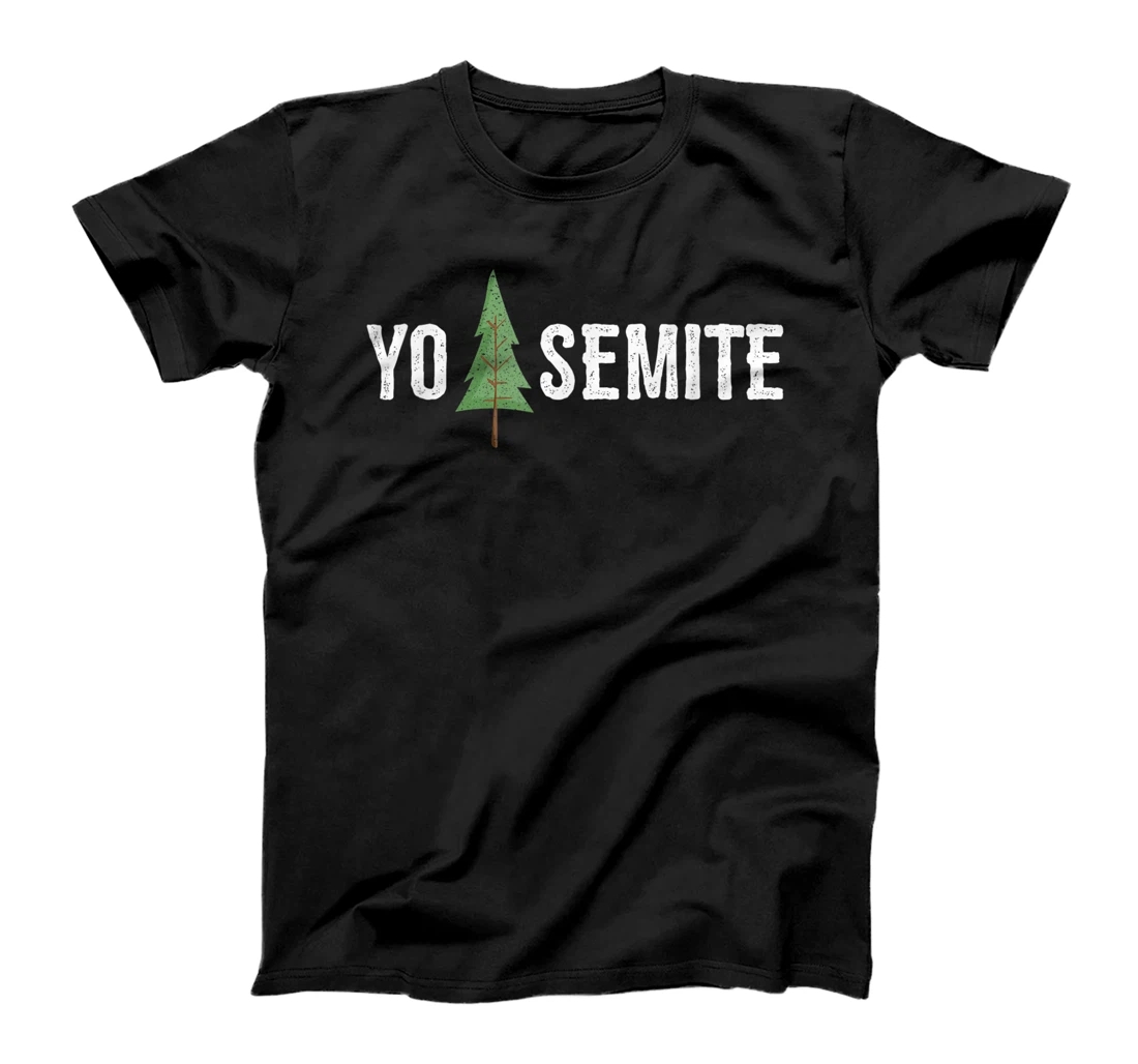 Yo Semite Shirt Funny Trump Yosemite T-Shirt