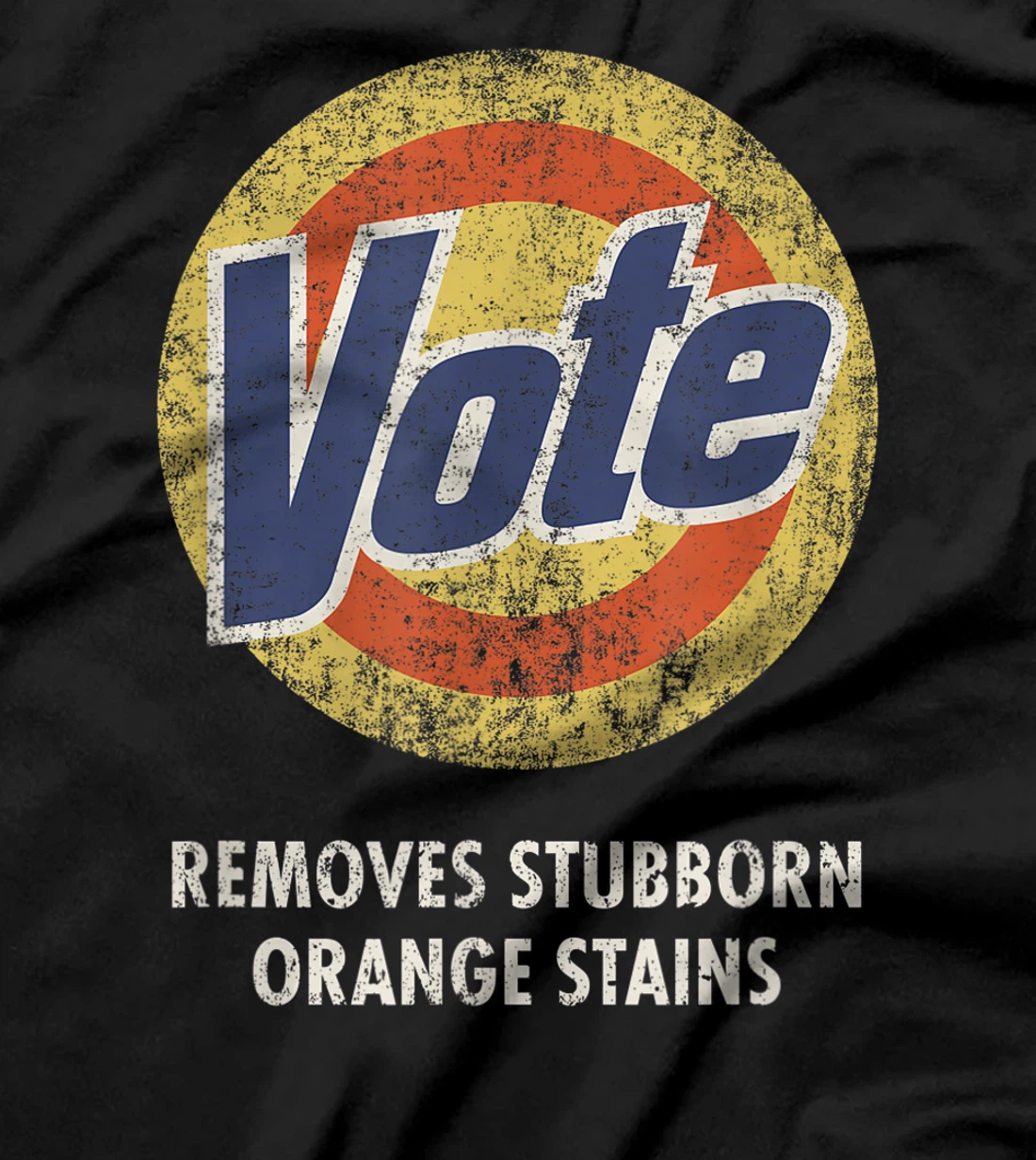 Anti-Trump Vote Funny Detergent Vintage T-Shirt