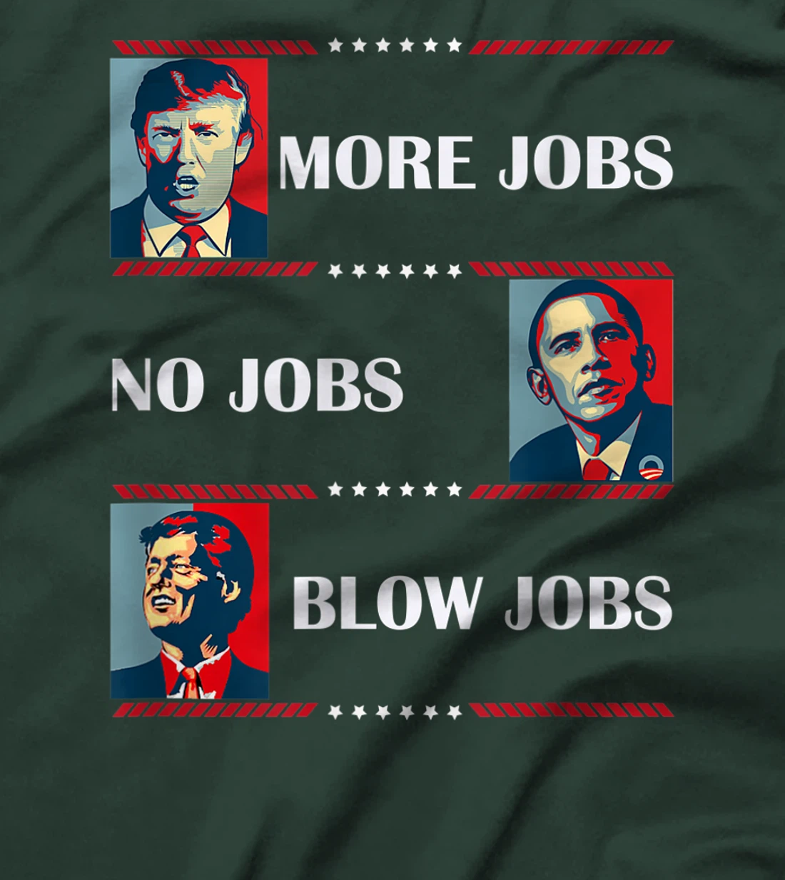 Trump More Jobs Obama Clinton Funny Political Memes T-Shirt