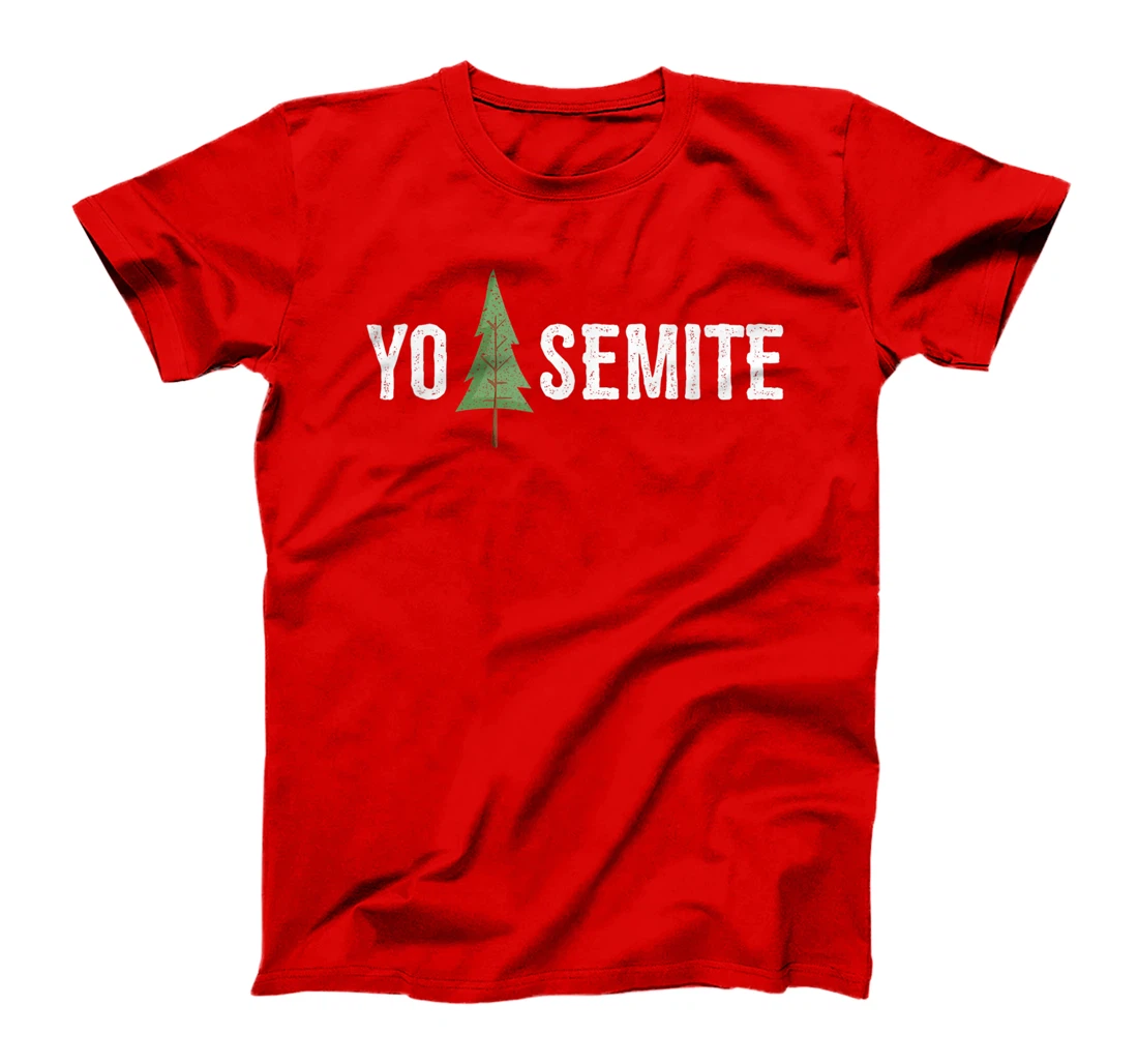 Yo Semite Shirt Funny Trump Yosemite T-Shirt