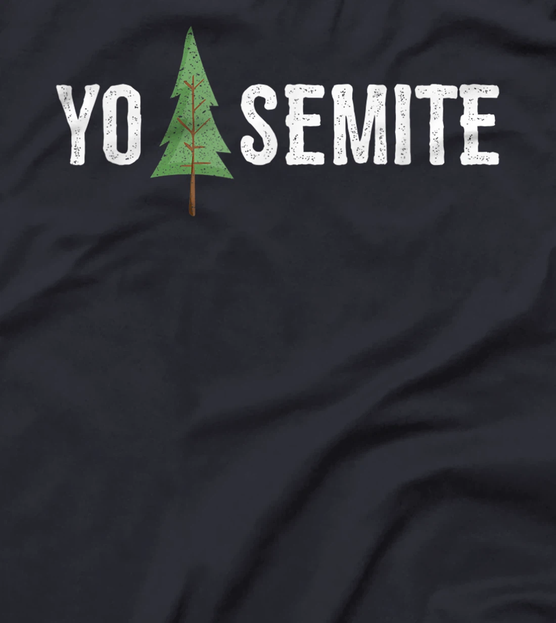 Yo Semite Shirt Funny Trump Yosemite T-Shirt