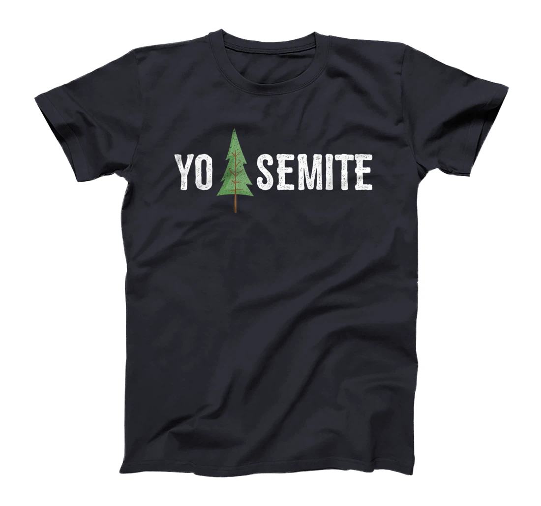 Yo Semite Shirt Funny Trump Yosemite T-Shirt