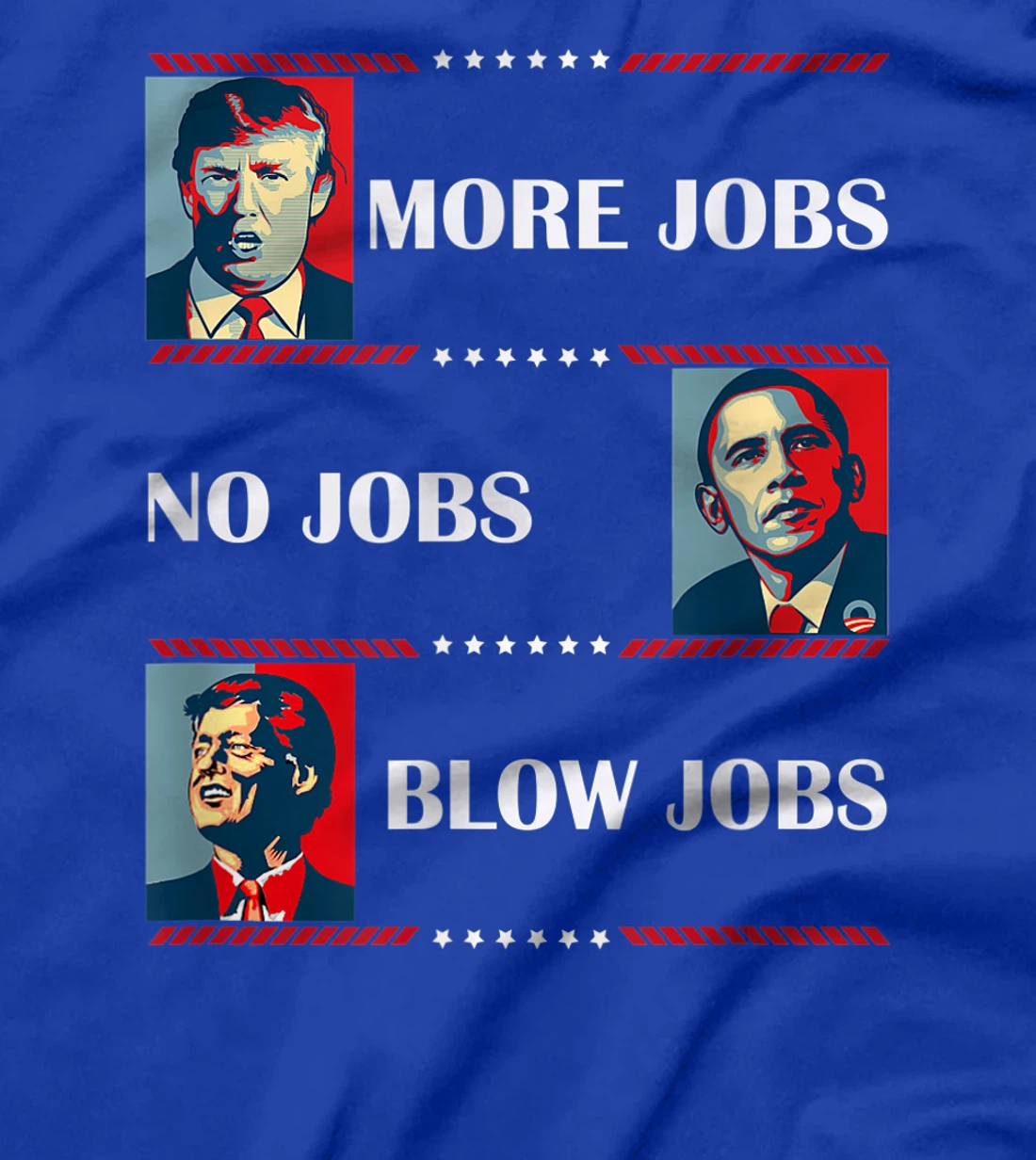 Trump More Jobs Obama Clinton Funny Political Memes T-Shirt