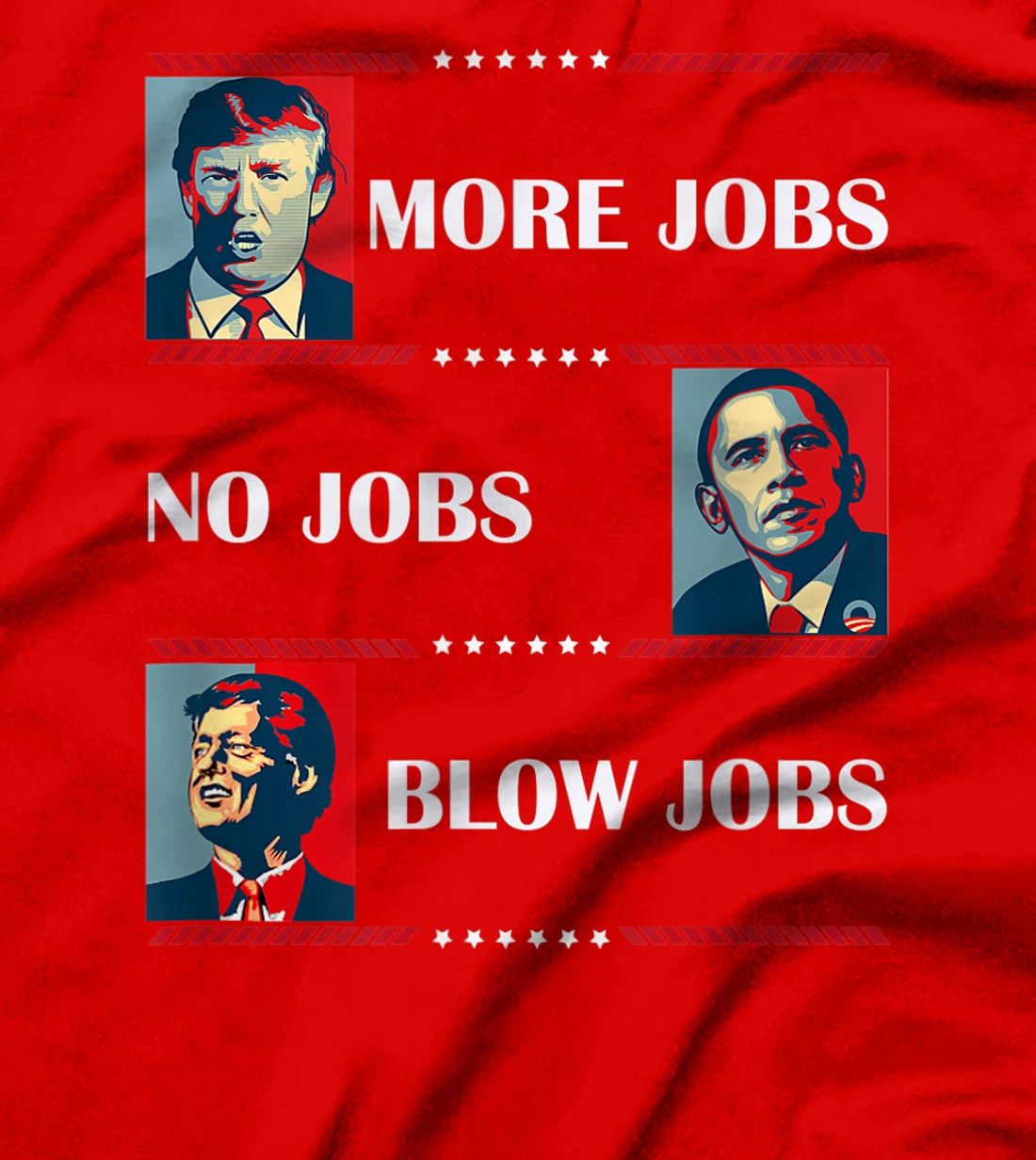 Trump More Jobs Obama Clinton Funny Political Memes T-Shirt