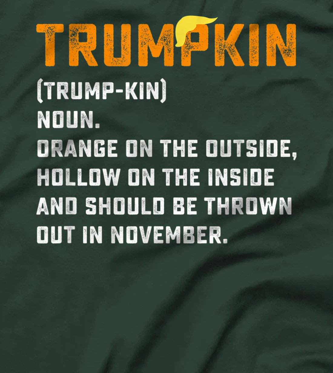 Trumpkin Definition Funny Anti Trump Pumpkin T-Shirt