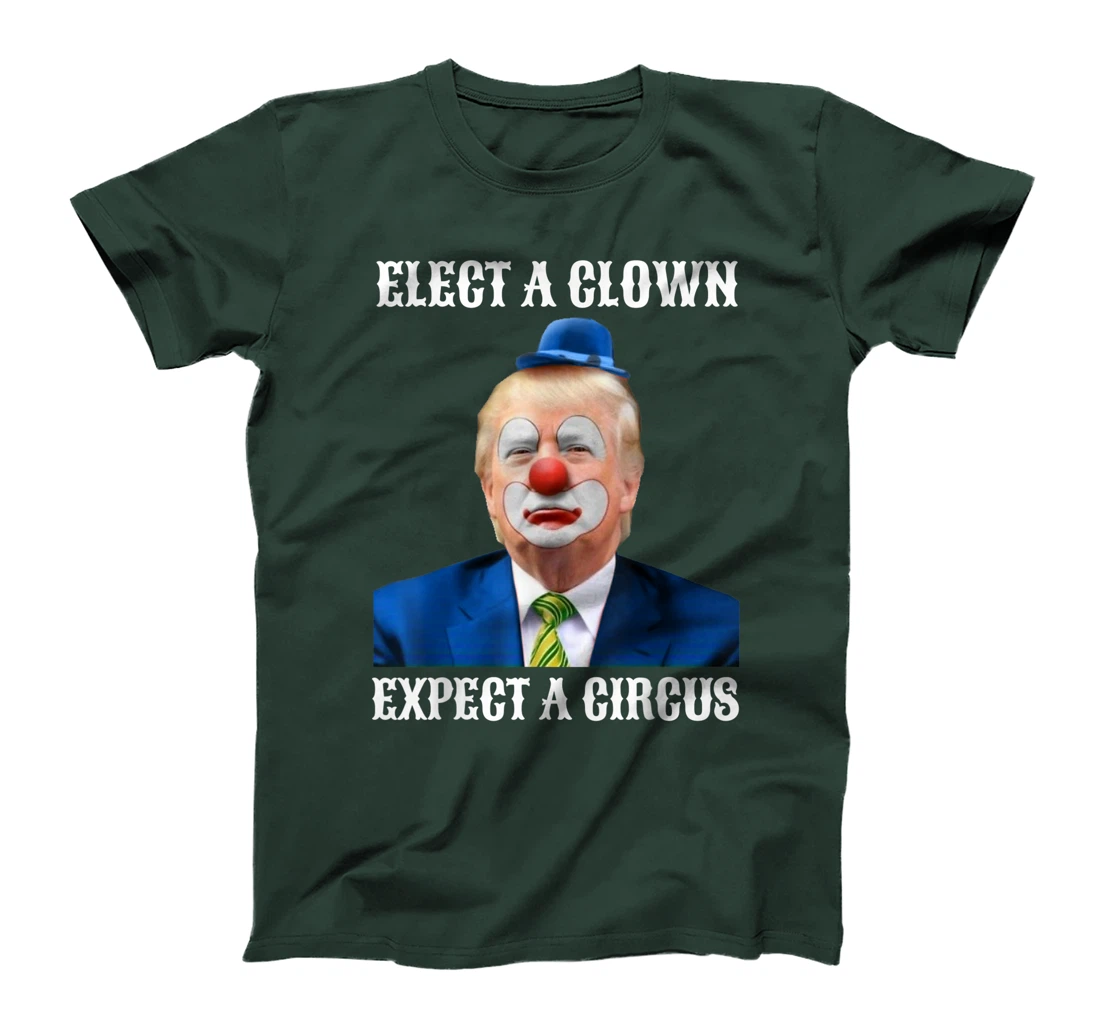 Impeach Anti-Trump Elect A Clown Expect A Circus Fun Gift T-Shirt