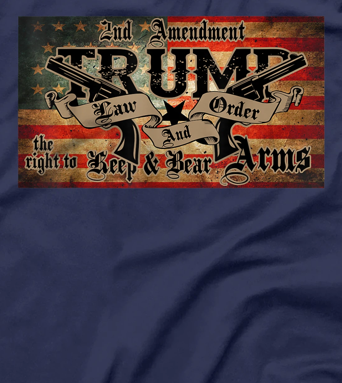 2nd Amendment Trump Law And Order Gun Rights American Flag T-Shirt