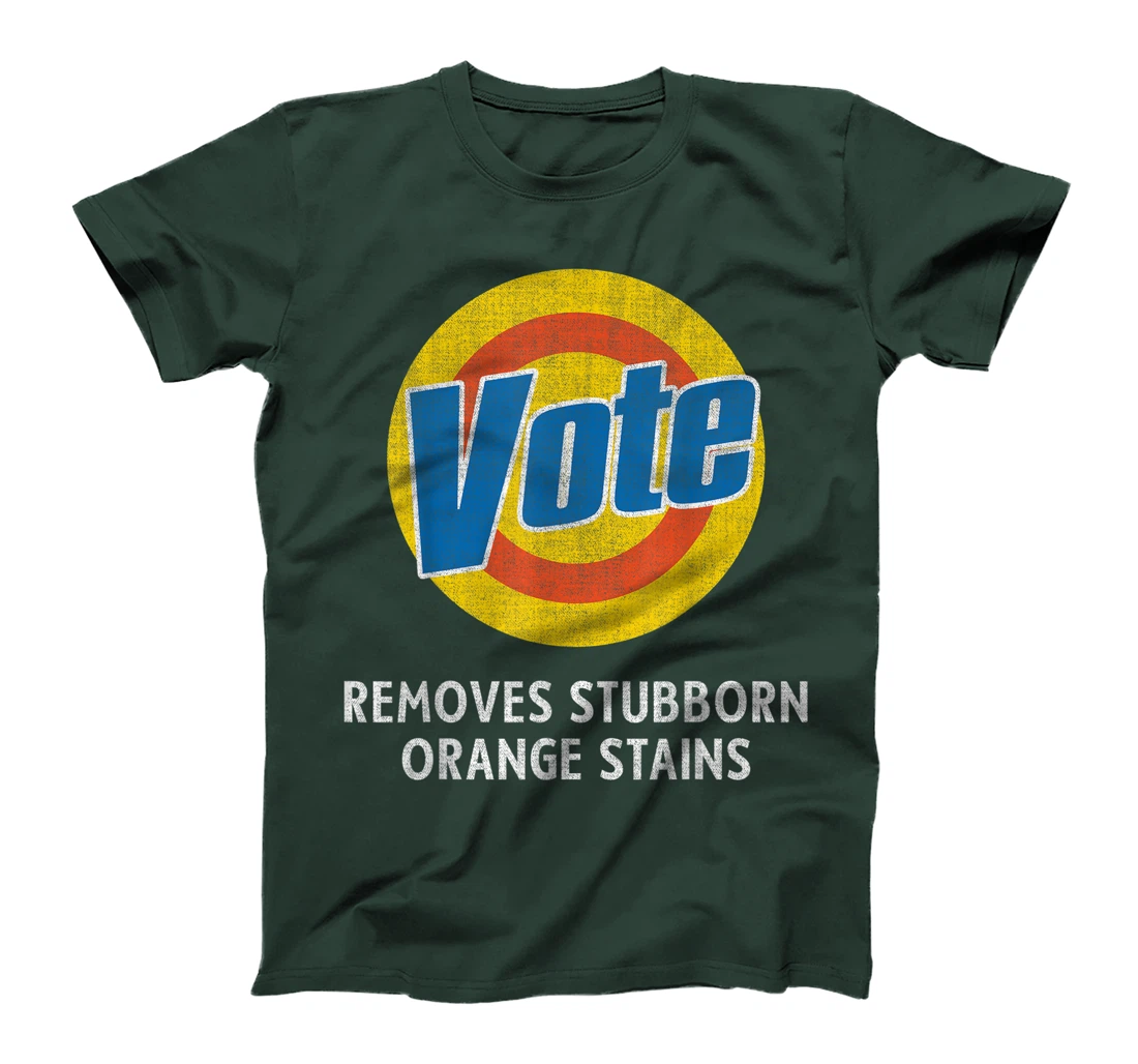 Anti-Trump Funny Vote - Removes Stubborn Orange Stains T-Shirt
