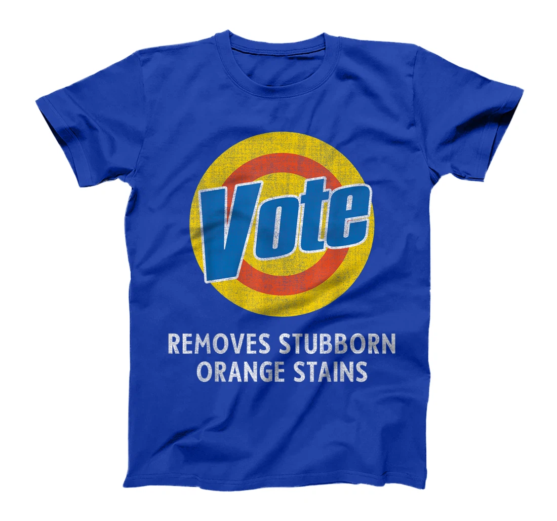 Anti-Trump Funny Vote - Removes Stubborn Orange Stains T-Shirt