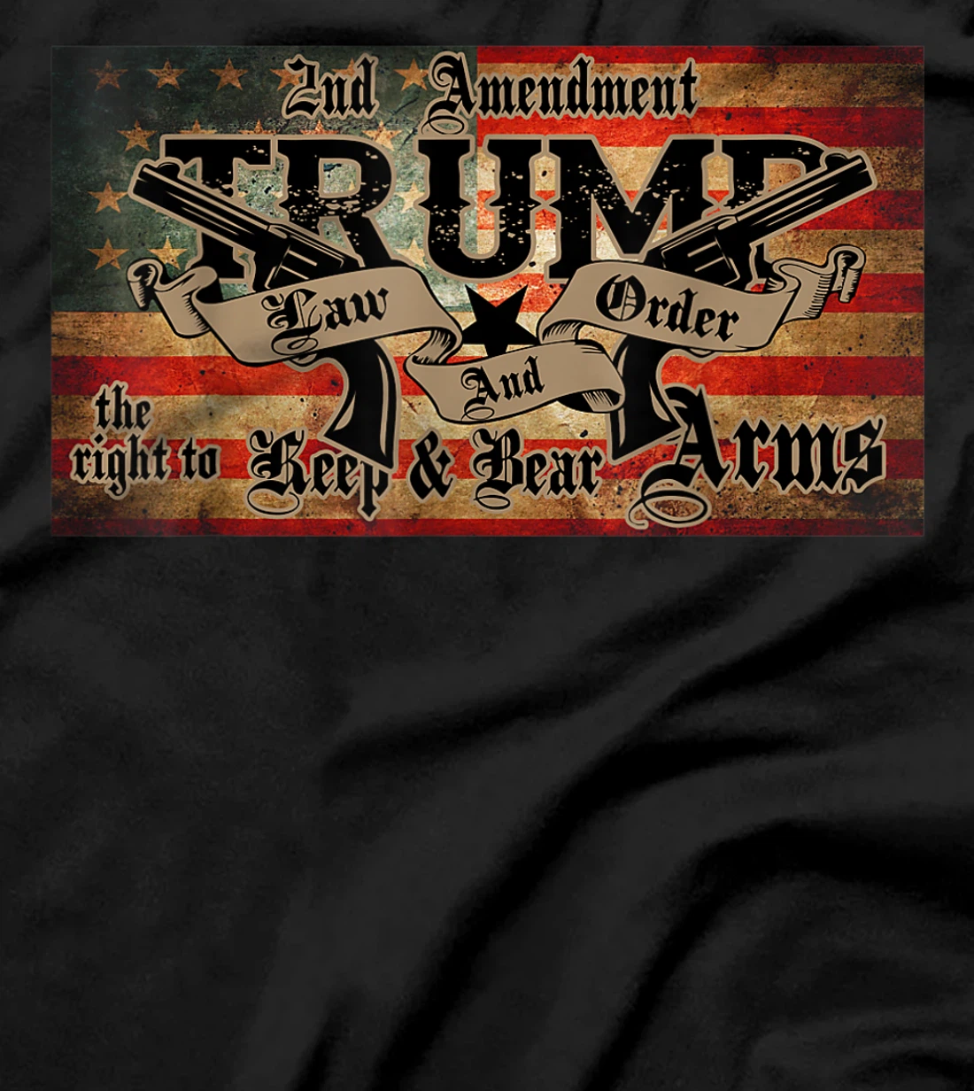 2nd Amendment Trump Law And Order Gun Rights American Flag T-Shirt