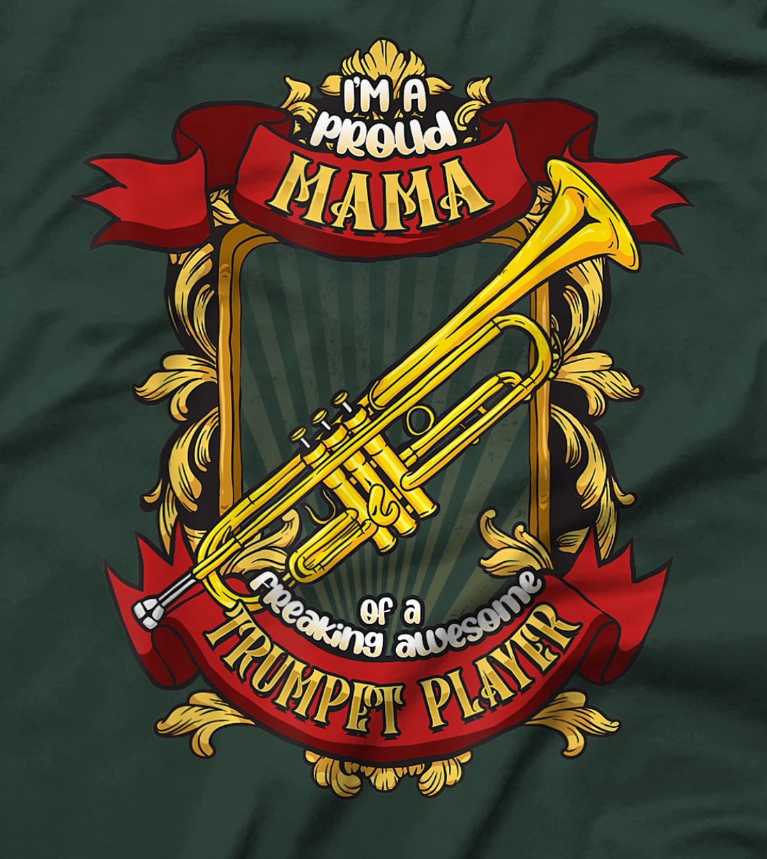 Proud Mama Of A Freaking Awesome Trumpet Player T-Shirt