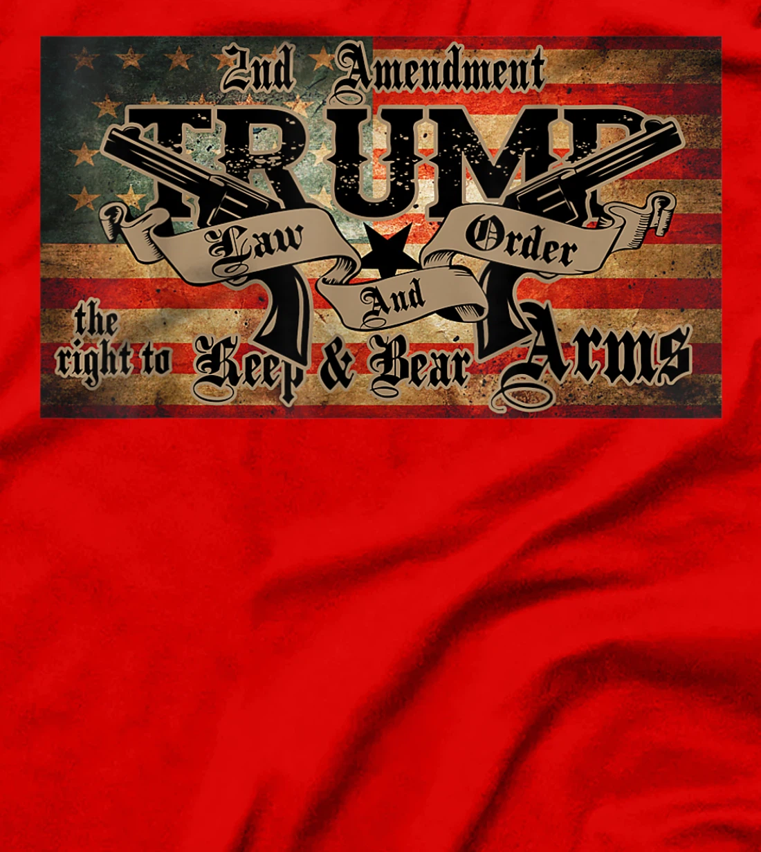 2nd Amendment Trump Law And Order Gun Rights American Flag T-Shirt