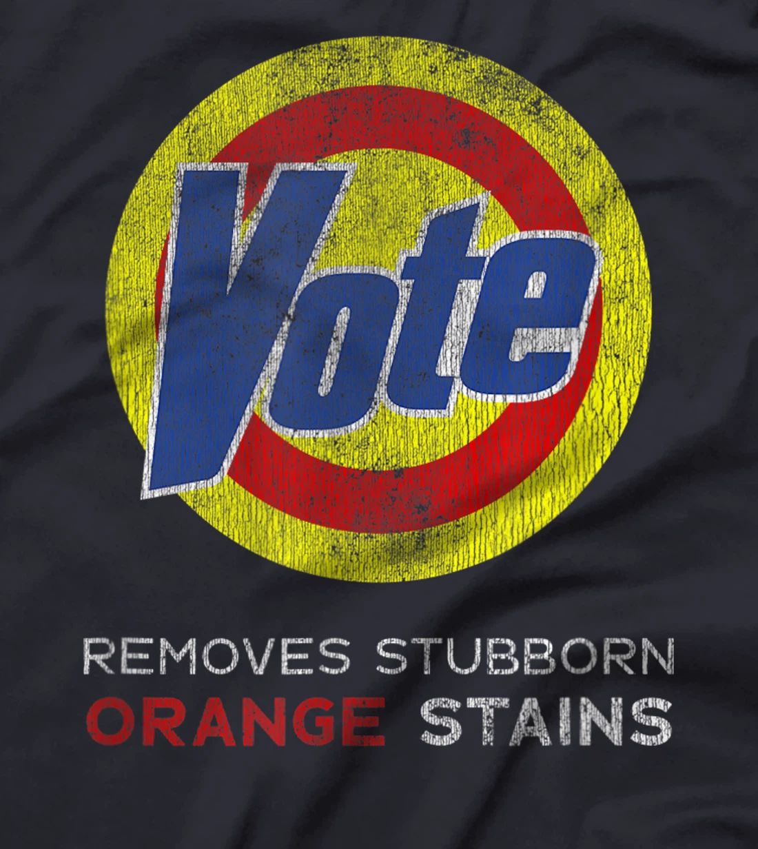 Anti Trump Political Humor Detergent Vote T-Shirt