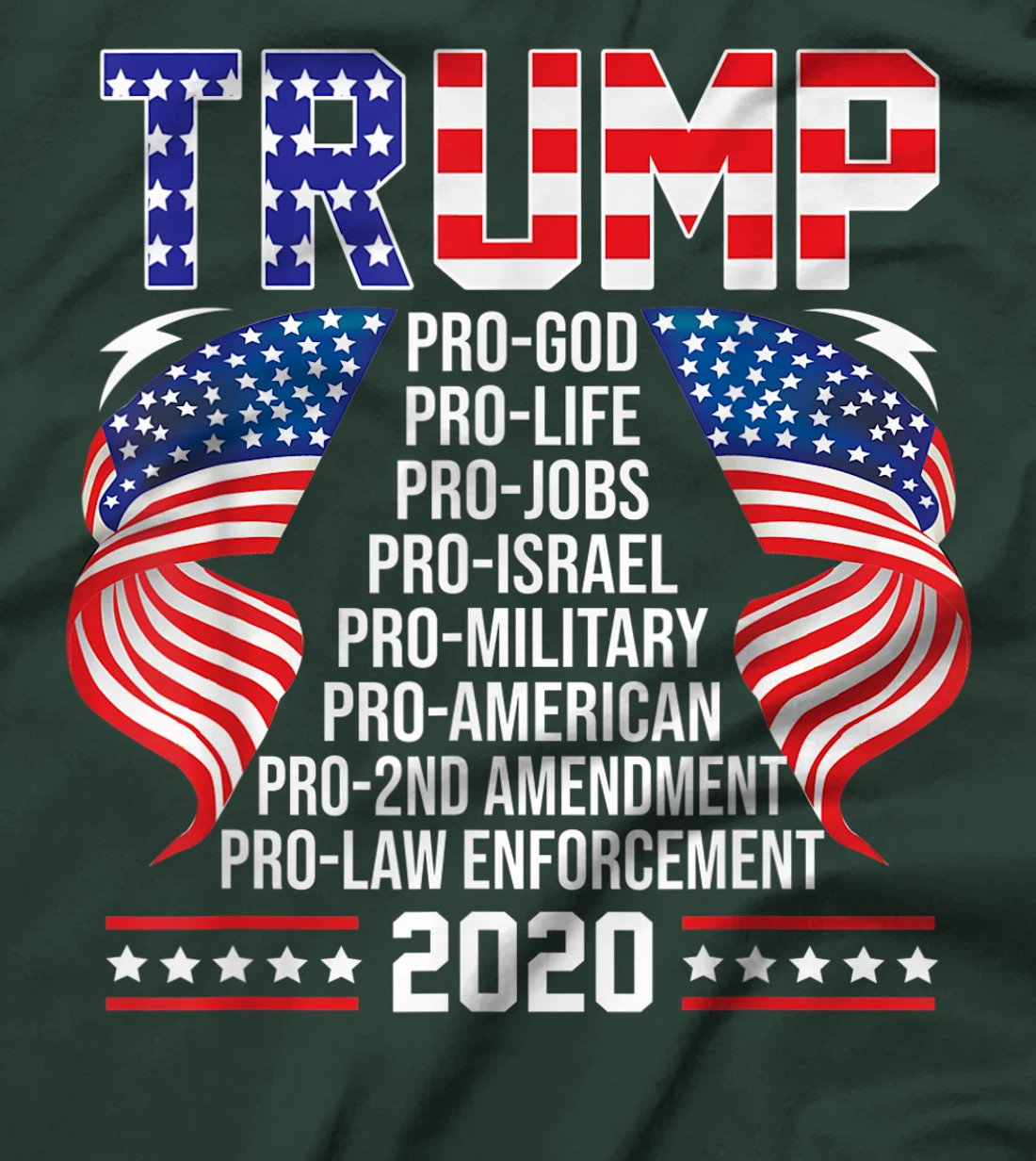 Trump Pro God Pro Life Pro Jobs Pro Israel Pro Military T-Shirt