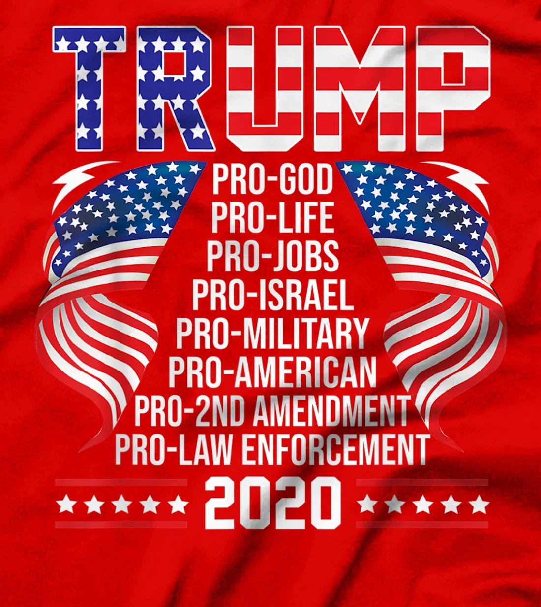 Trump Pro God Pro Life Pro Jobs Pro Israel Pro Military T-Shirt
