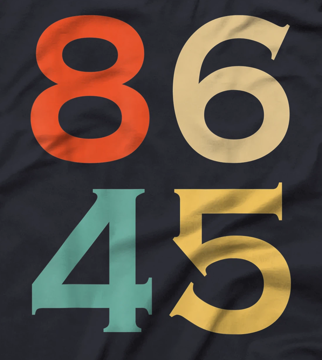 8645 Vintage Style Anti Trump 8645 trump dump gift T-Shirt