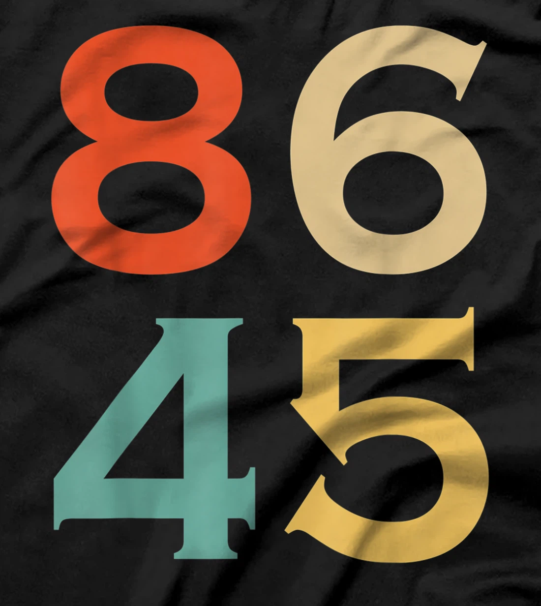 8645 Vintage Style Anti Trump 8645 trump dump gift T-Shirt