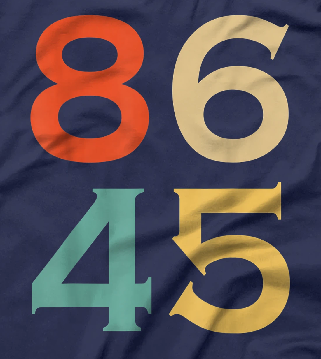 8645 Vintage Style Anti Trump 8645 trump dump gift T-Shirt