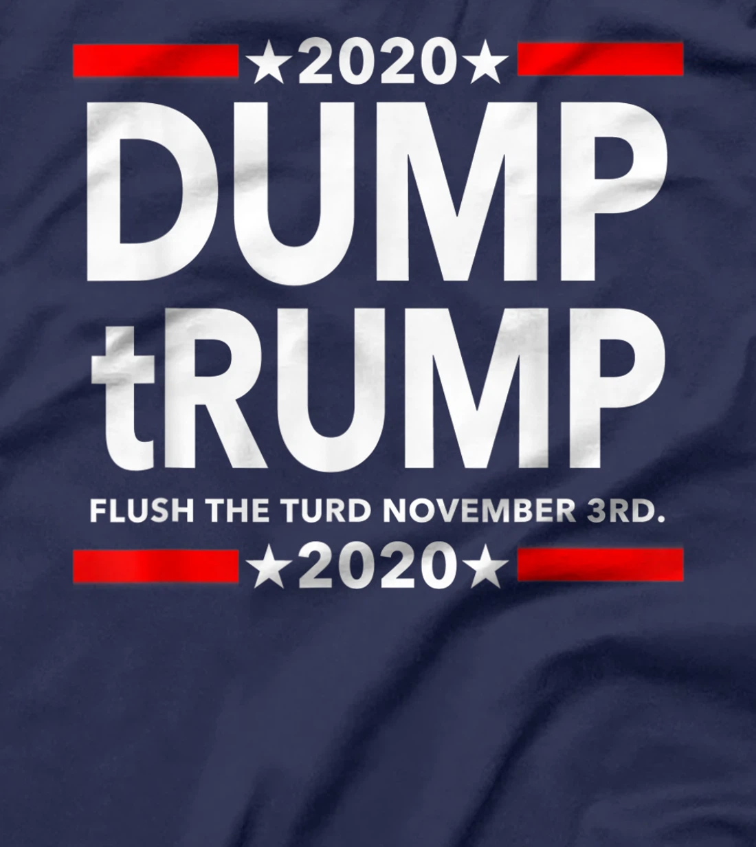 Dump Trump - Flush the Turd November 3rd T-Shirt
