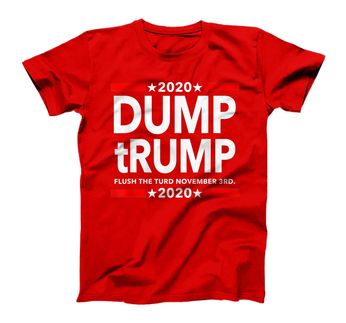 Dump Trump - Flush the Turd November 3rd T-Shirt