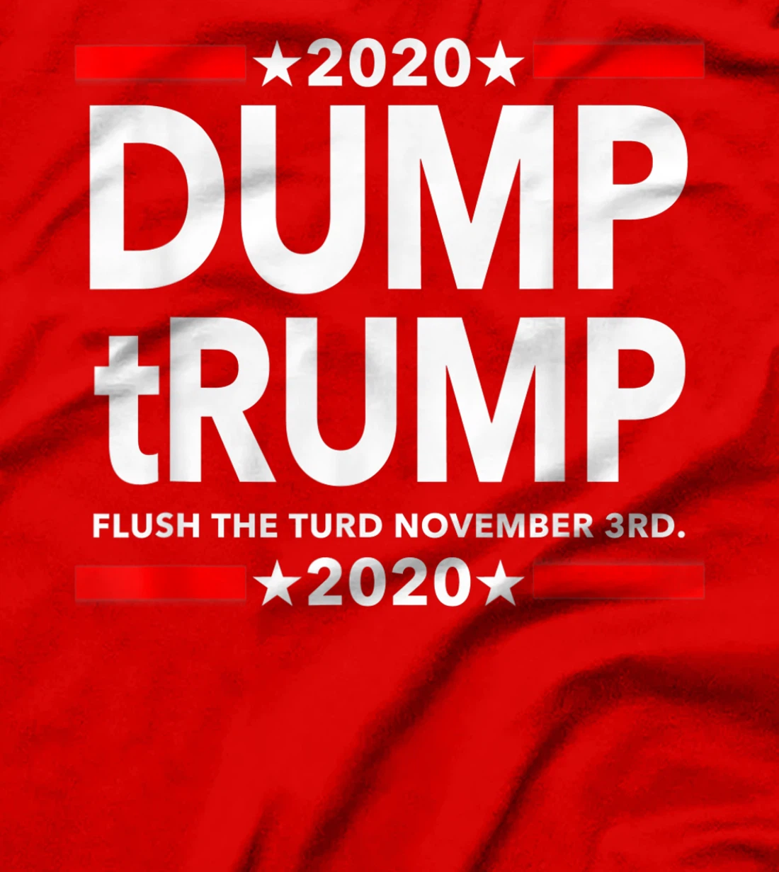 Dump Trump - Flush the Turd November 3rd T-Shirt