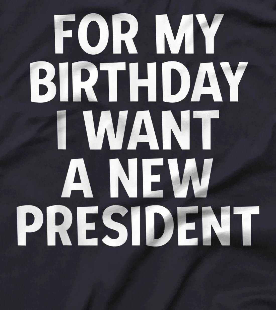 Anti-Trump Birthday Gift President Election Liberal Democrat T-Shirt