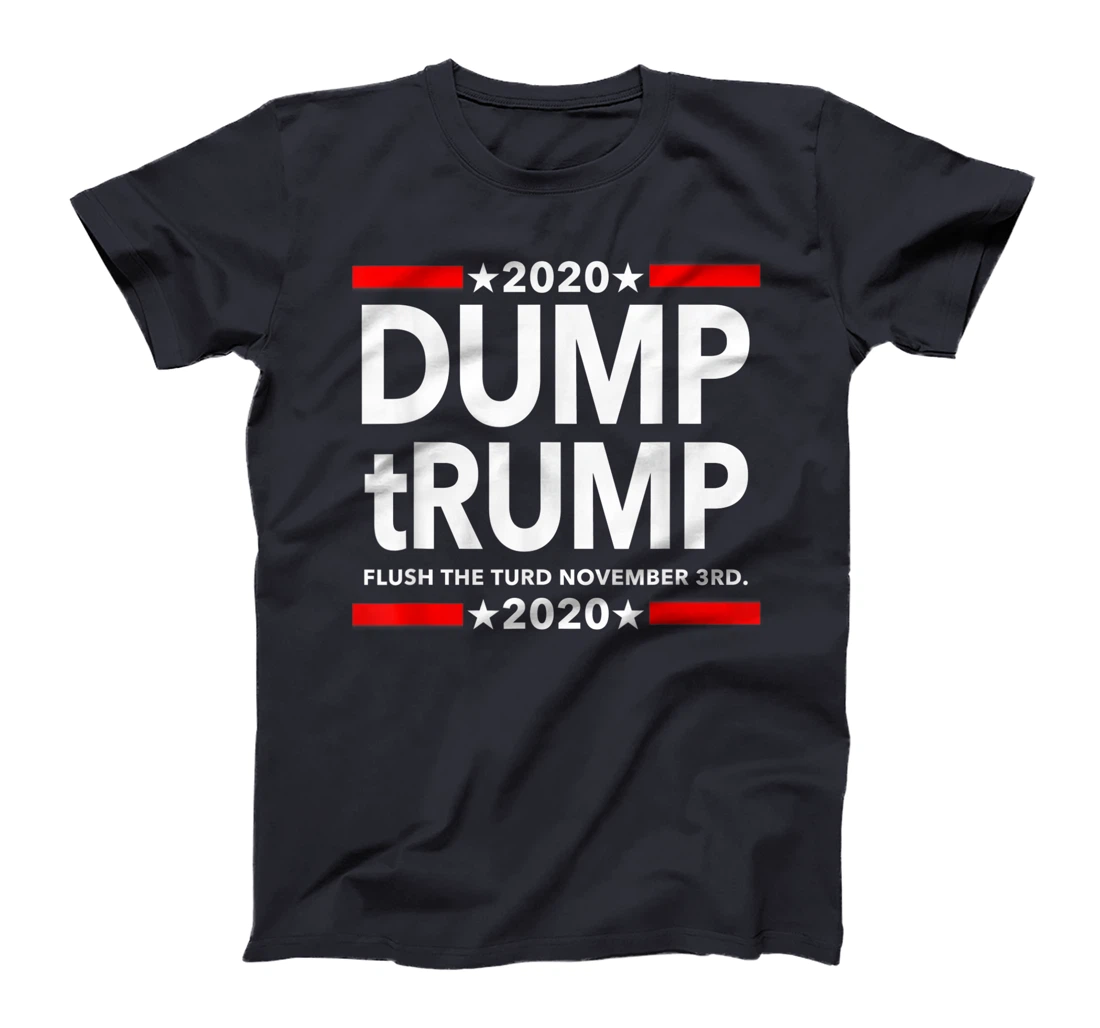 Dump Trump - Flush the Turd November 3rd T-Shirt