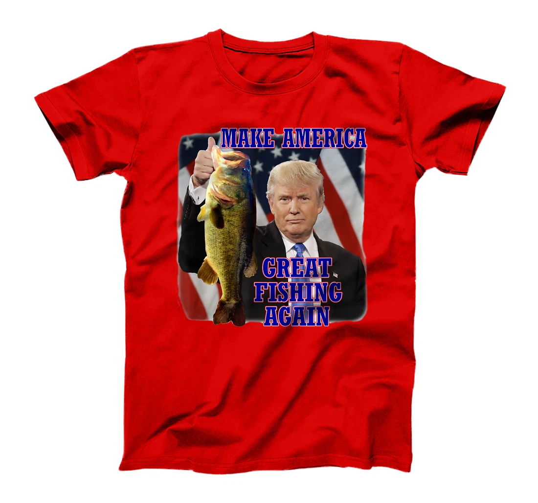 Make America Great Fishing Again Funny Trump Bass Fishing T-Shirt