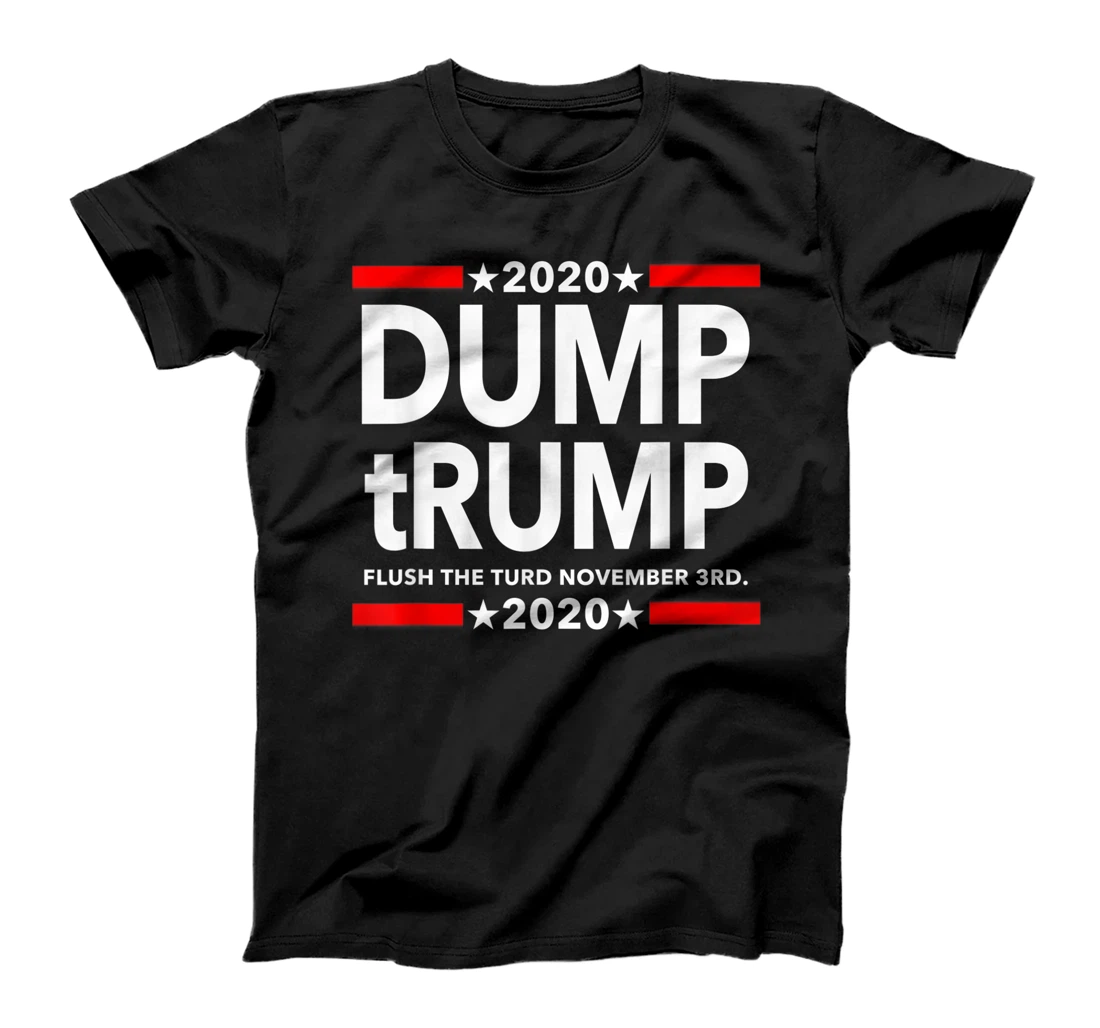 Dump Trump - Flush the Turd November 3rd T-Shirt