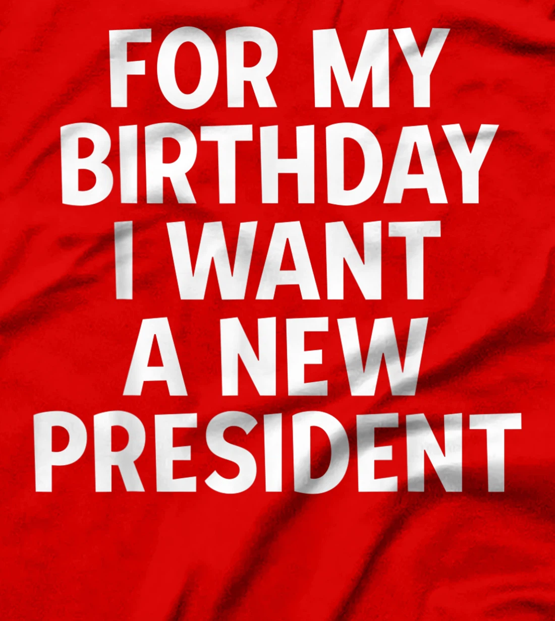 Anti-Trump Birthday Gift President Election Liberal Democrat T-Shirt
