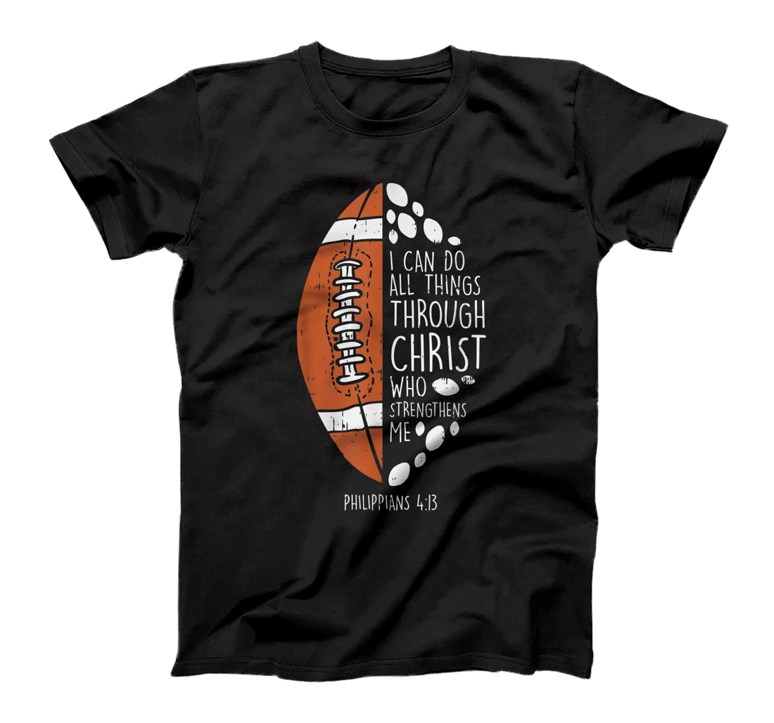 American Football i can do things Bible God Jesus Gift T-Shirt