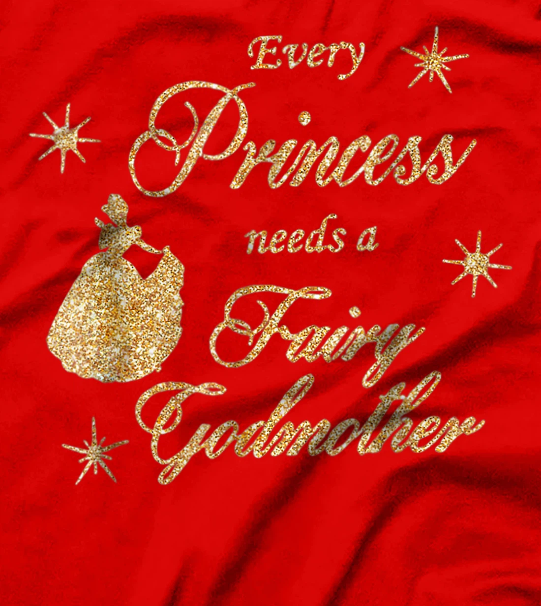 Every princess needs a fairy godmother birthday Gift T-Shirt