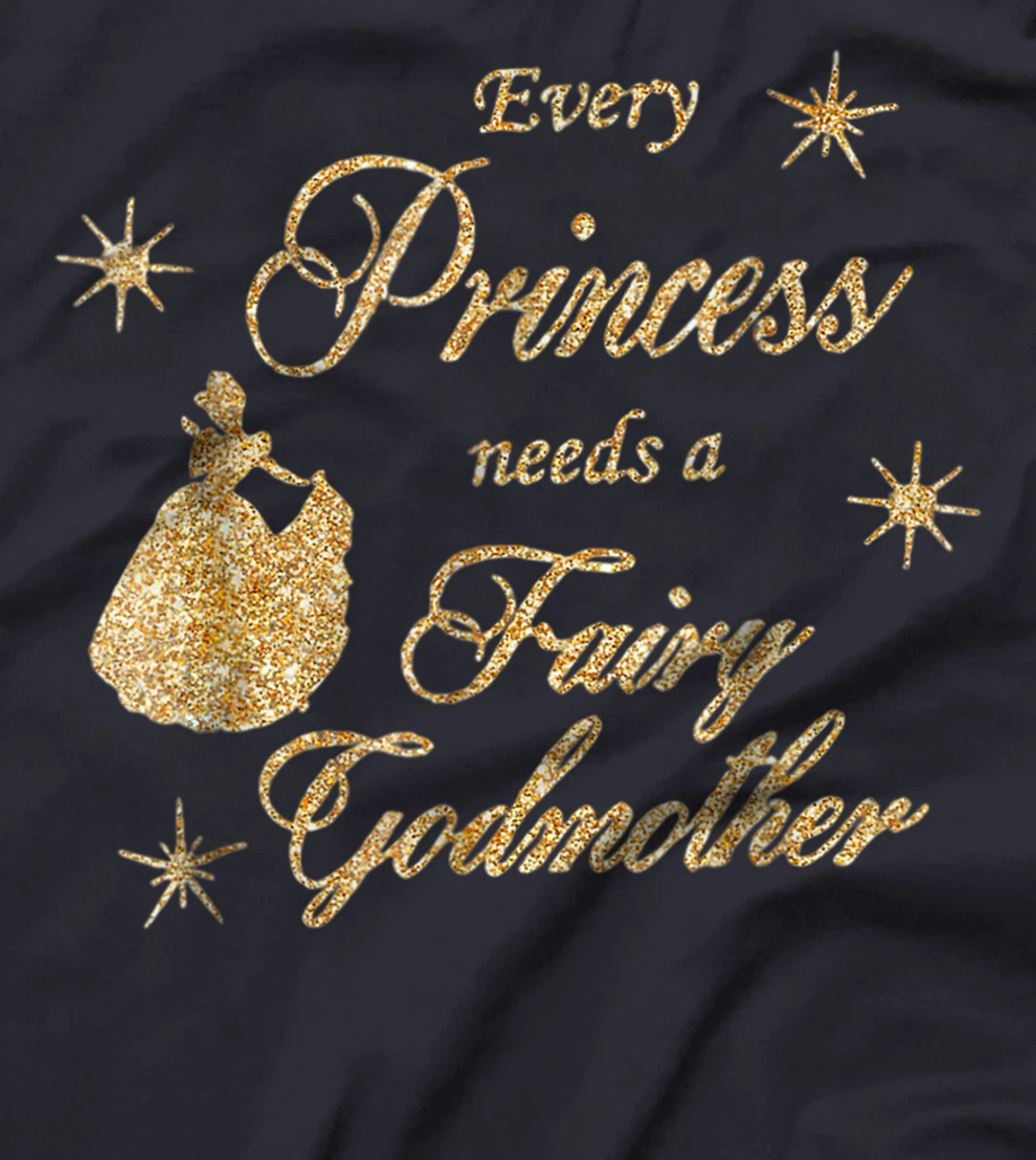 Every princess needs a fairy godmother birthday Gift T-Shirt