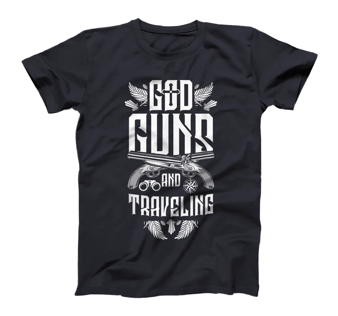Travel God Guns Traveling Christian Cool Travelers Gift T-Shirt