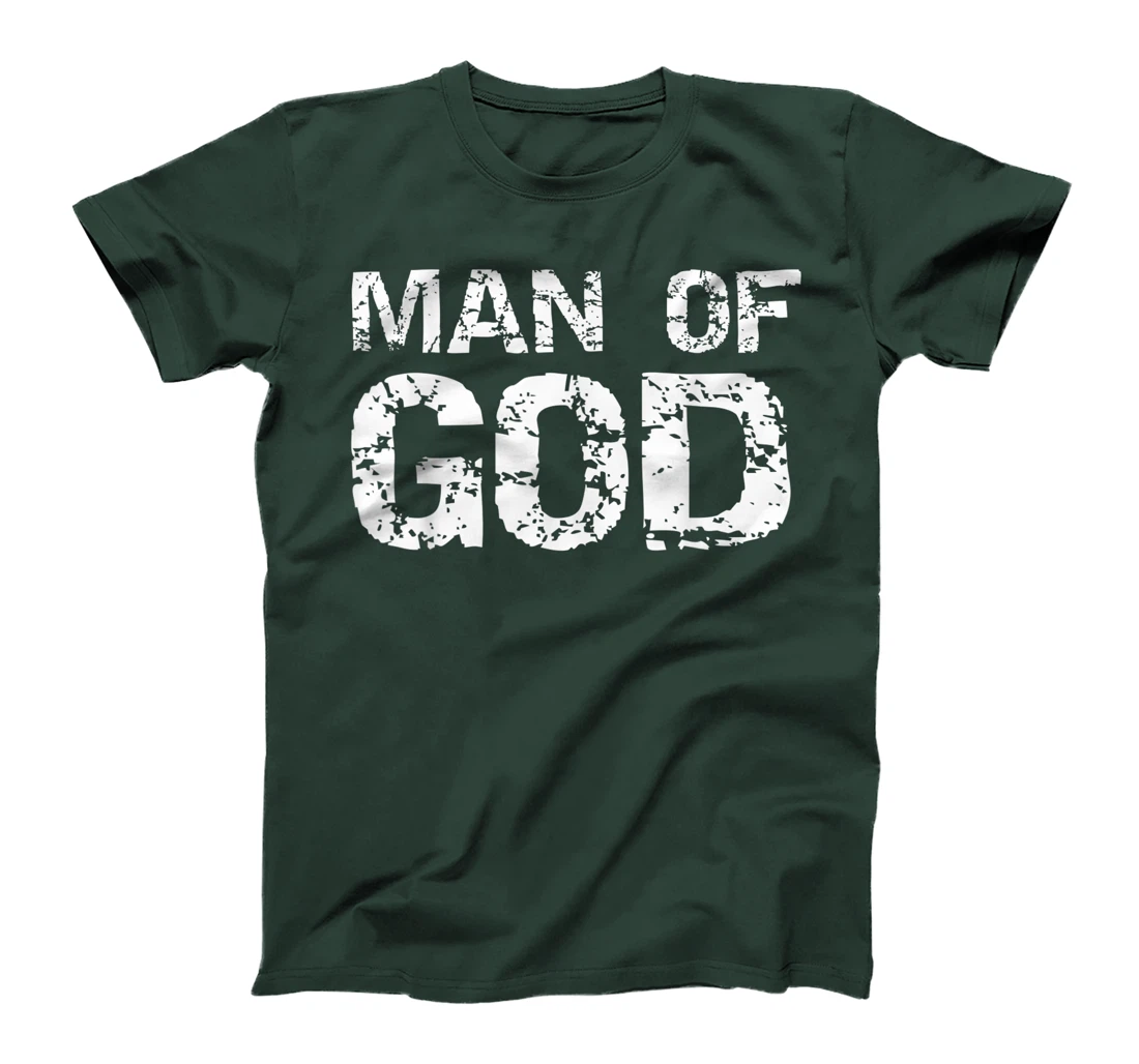 Bold Christian Quote for Men Faith Saying Gift Man of God T-Shirt