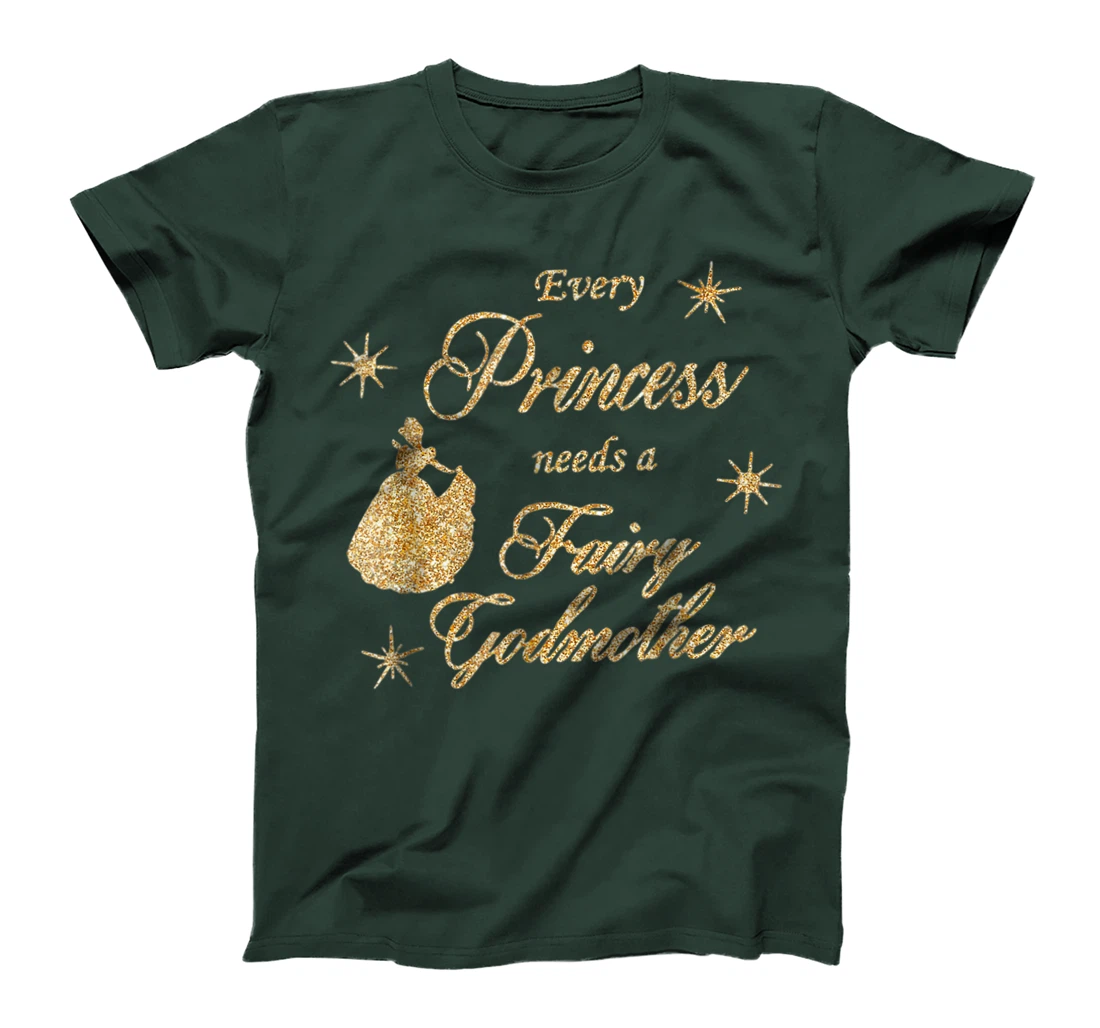 Every princess needs a fairy godmother birthday Gift T-Shirt