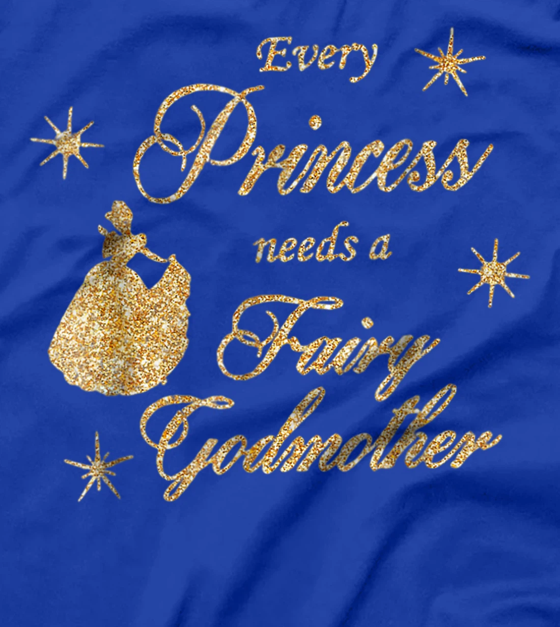Every princess needs a fairy godmother birthday Gift T-Shirt