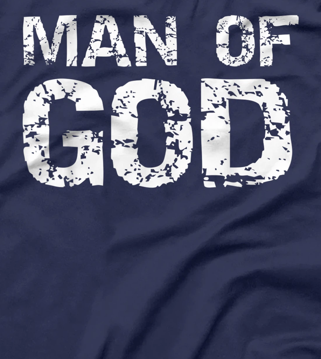 Bold Christian Quote for Men Faith Saying Gift Man of God T-Shirt