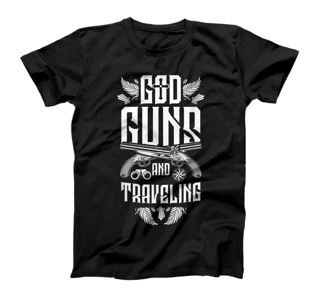 Travel God Guns Traveling Christian Cool Travelers Gift T-Shirt