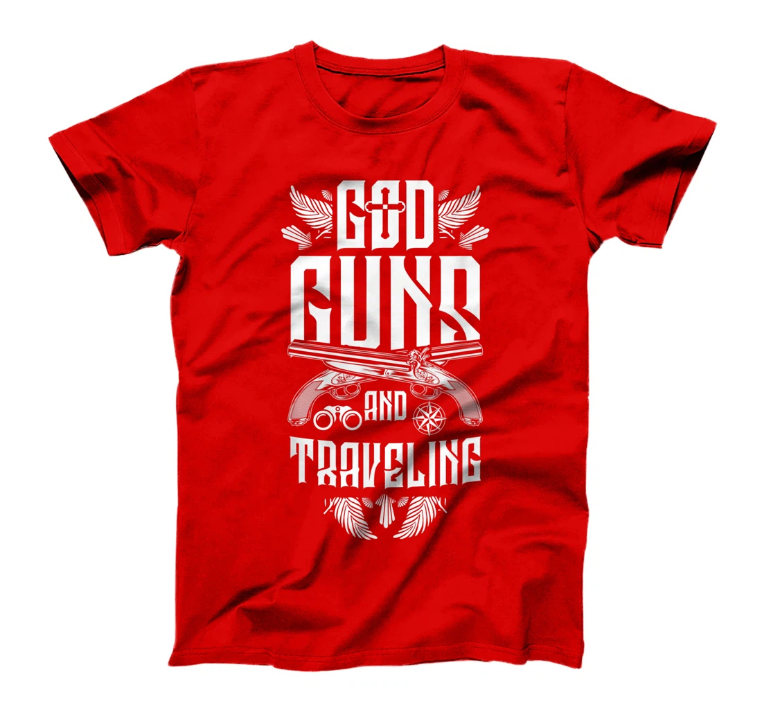 Travel God Guns Traveling Christian Cool Travelers Gift T-Shirt