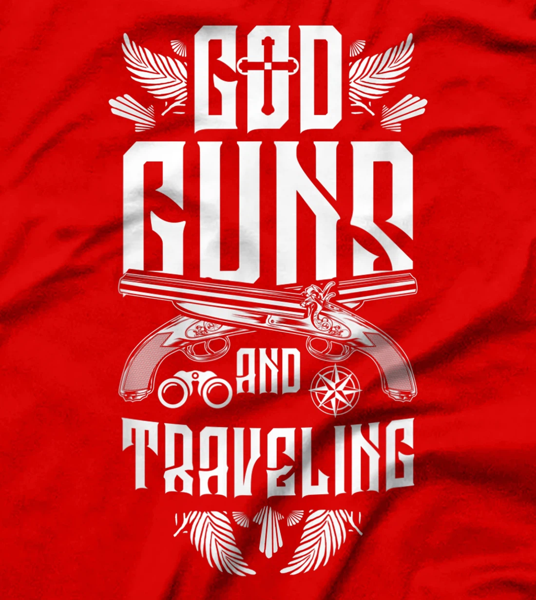 Travel God Guns Traveling Christian Cool Travelers Gift T-Shirt