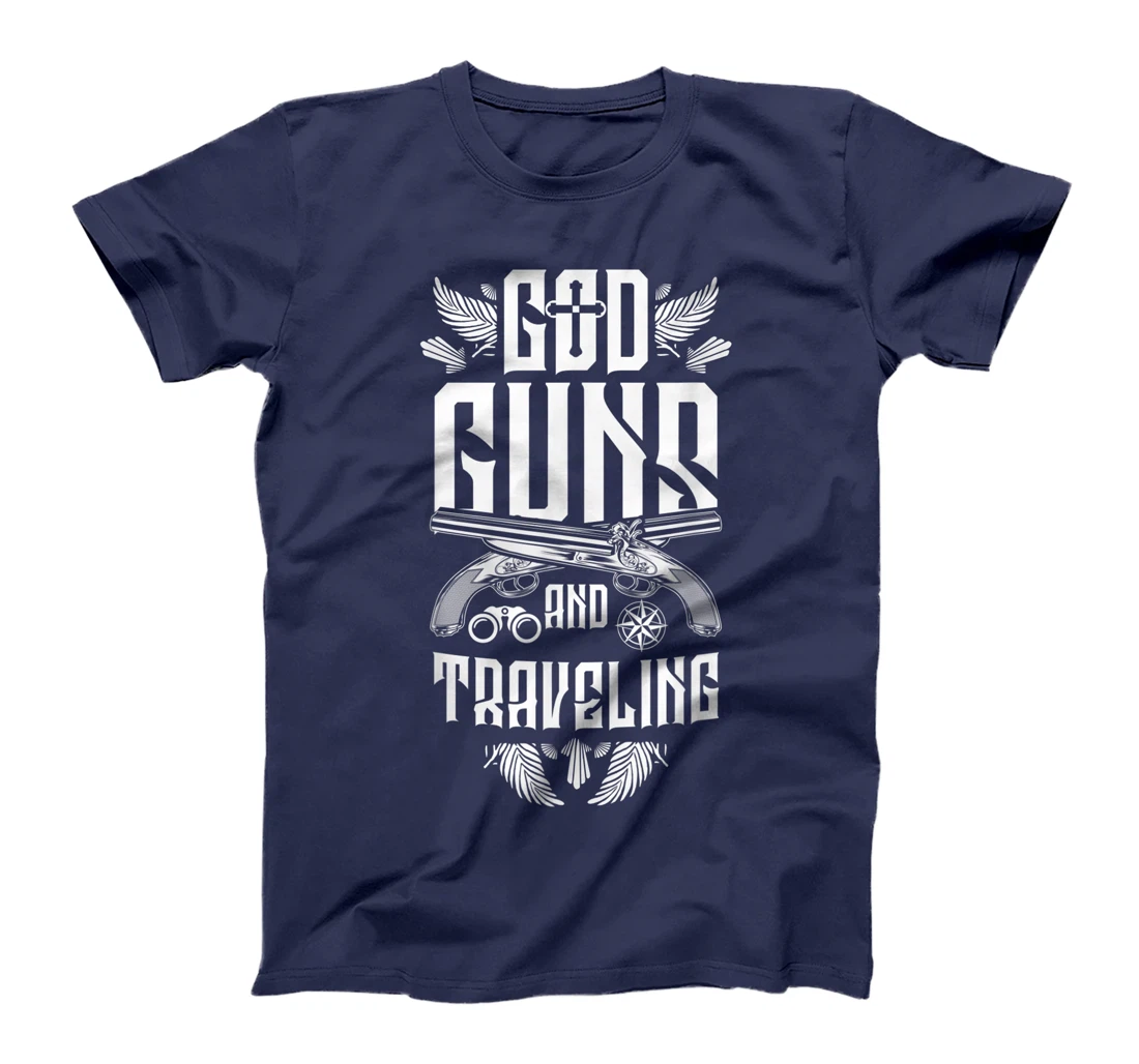 Travel God Guns Traveling Christian Cool Travelers Gift T-Shirt