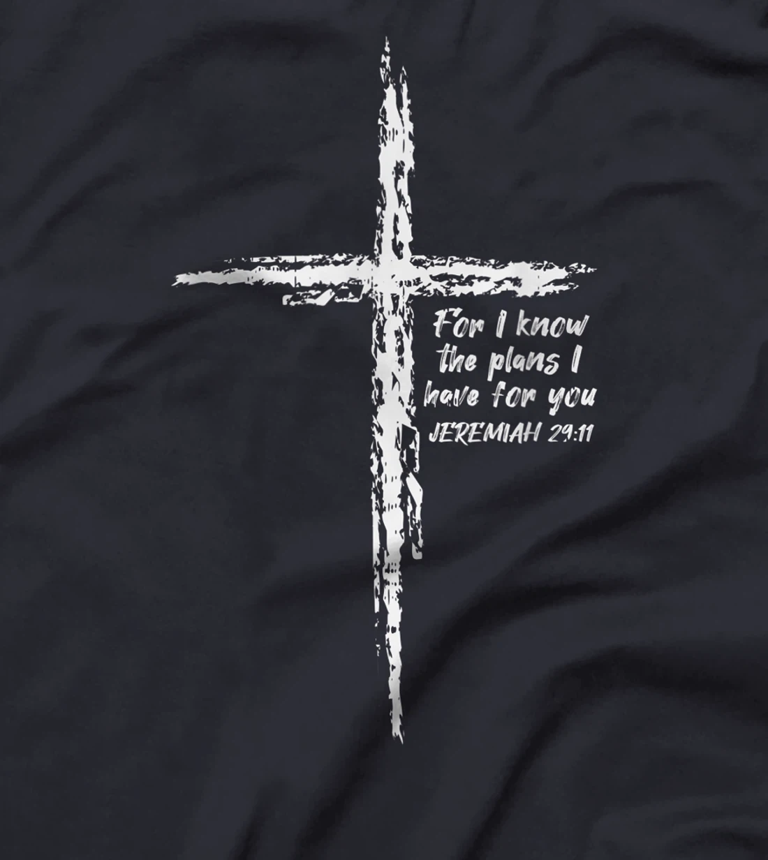 Cross I Know The Plans Verse Bible Jesus God Christian Gift T-Shirt