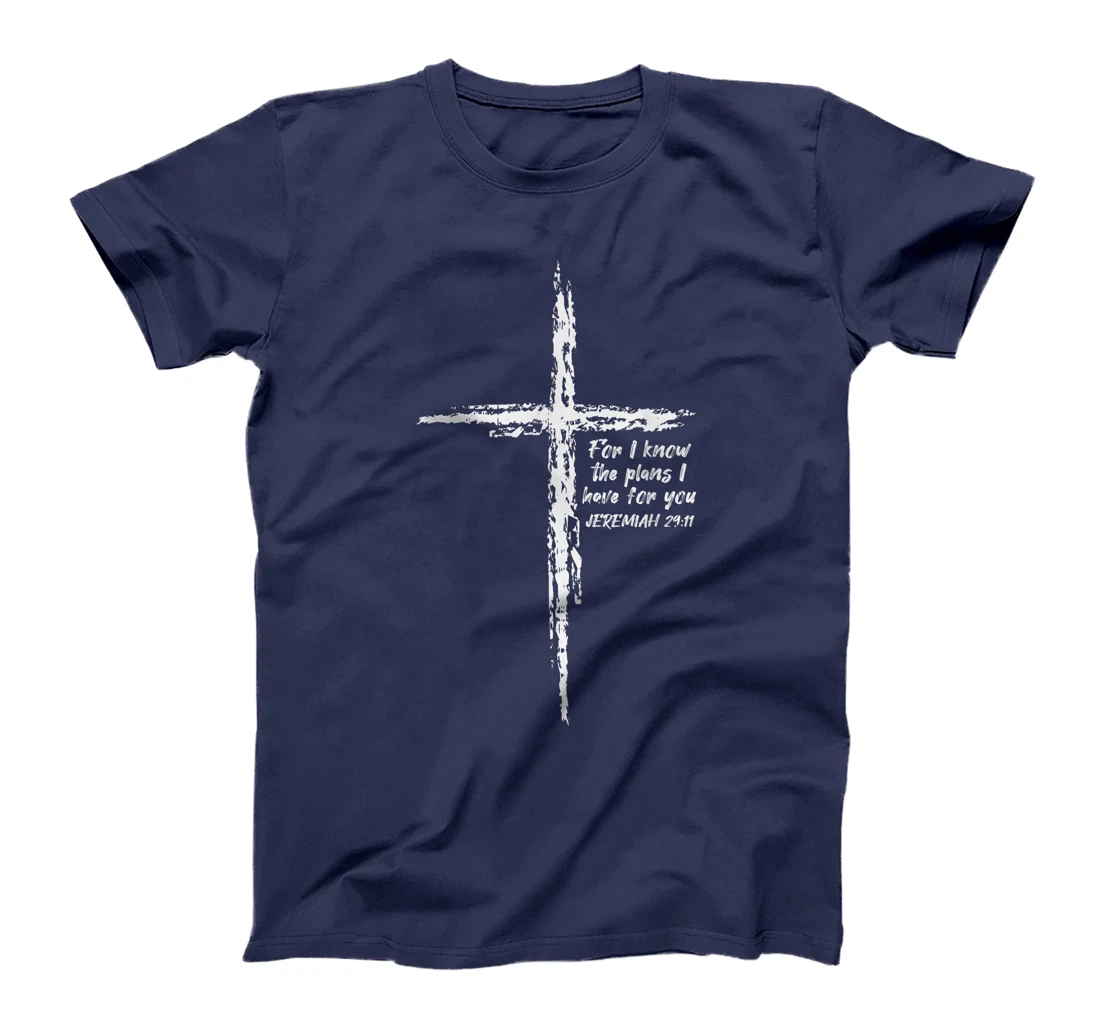 Cross I Know The Plans Verse Bible Jesus God Christian Gift T-Shirt