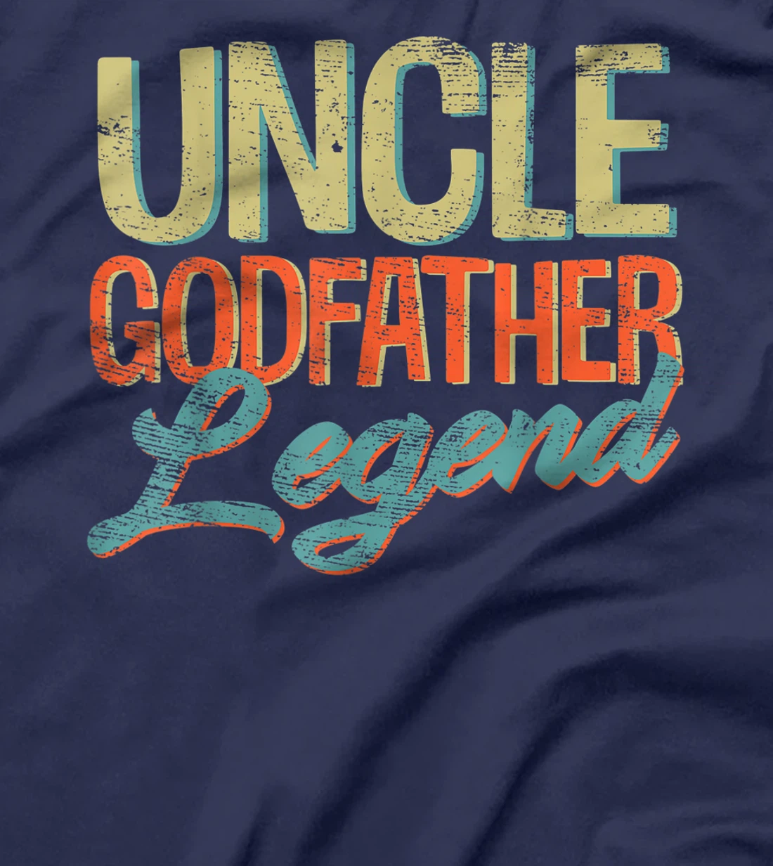 Mens Uncle Godfather Legend Funny Uncle Gifts Father's Day T-Shirt